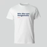 Camiseta 'Més dies que llonganisses'